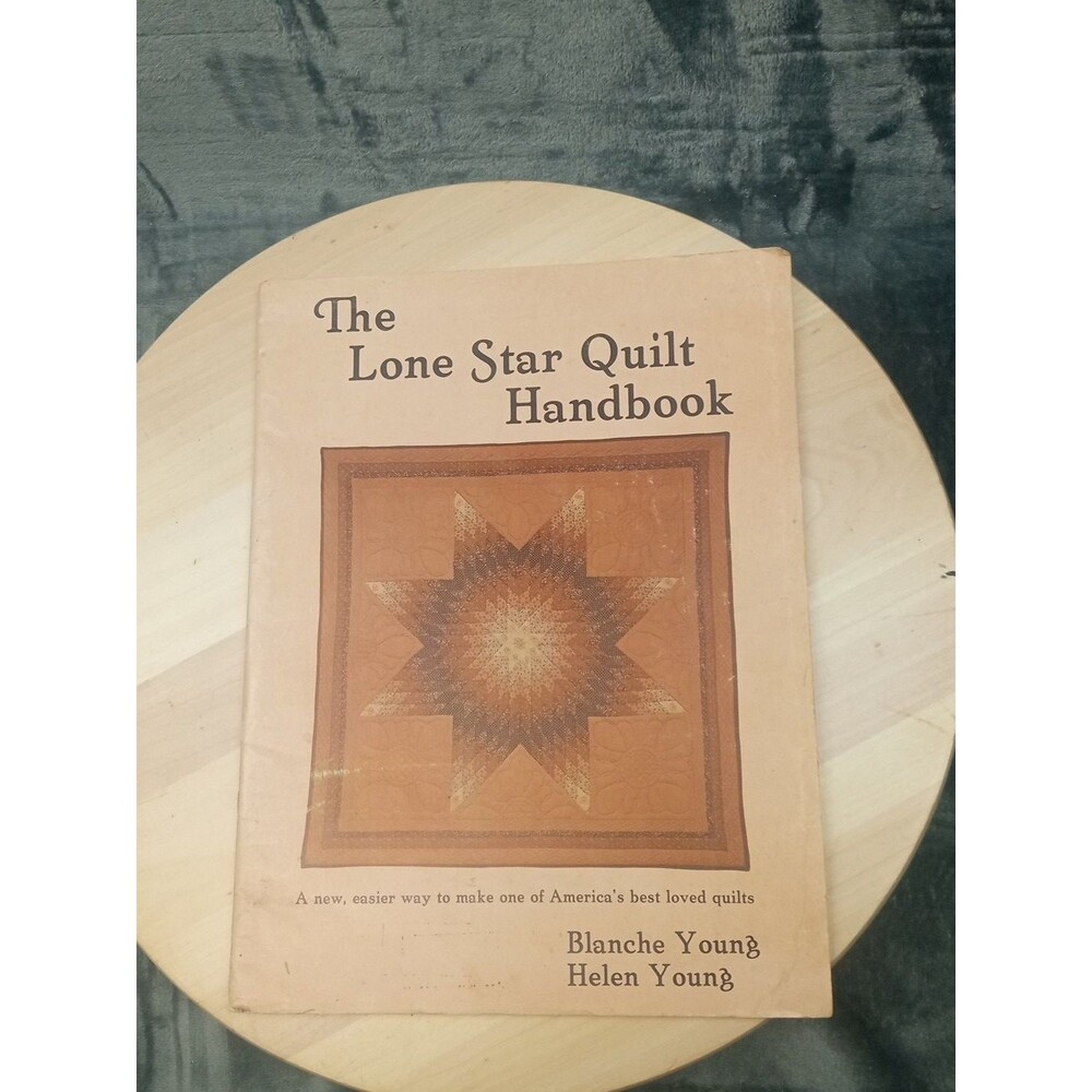 VTG The New Lone Star Quilt Handbook Blanche Young & H. Y. Frost 1979